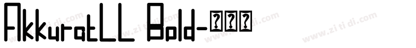 AkkuratLL Bold字体转换